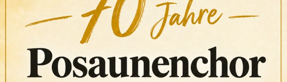 Schriftzug „70 Jahre Posaunenchor Gimmeldingen“ in Gold und Schwarz auf hellem Papierhintergrund